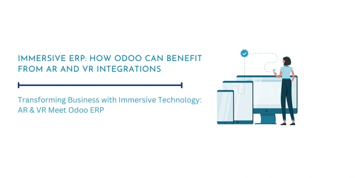 How Ar And Vr Transform Odoo Erp For Smarter Operations